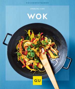 Ilies, A: Wok