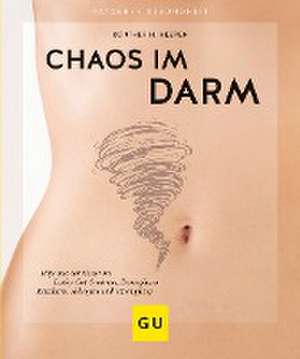 Chaos im Darm de Günther H. Heepen