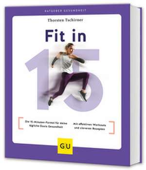 Fit in 15 de Thorsten Tschirner