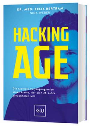Hacking Age de Felix Bertram
