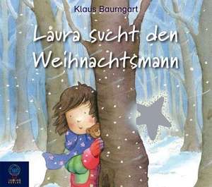 Laura Sucht Den Weihnachtsmann de Ben Becker