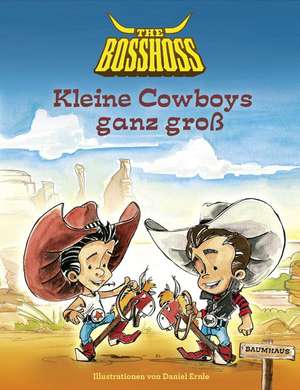 Kleine Cowboys ganz groß de The BossHoss