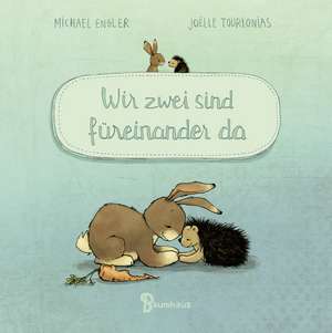 Wir zwei sind füreinander da (Mini-Ausgabe) de Michael Engler