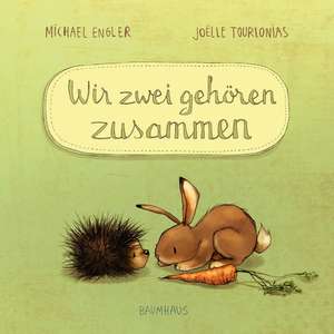 Wir zwei gehören zusammen (Mini-Ausgabe) de Michael Engler