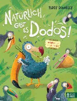 Natürlich gibt es Dodos! - Wir haben uns nur verkleidet de Paddy Donnelly