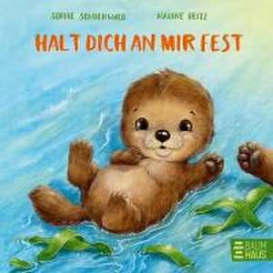 Halt dich an mir fest de Sophie Schoenwald