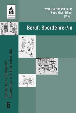 Beruf: Sportlehrer/in de Wolfgang D. Miethling