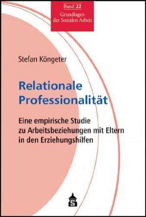 Relationale Professionalität de Stefan Köngeter