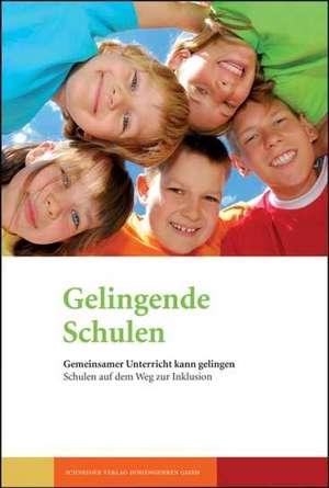 Gelingende Schulen de Lucia Schneider