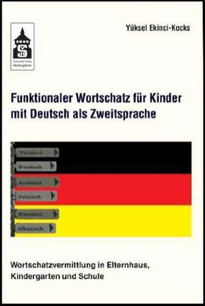 Funktionaler Wortschatz für Kinder mit Deutsch als Zweitsprache de Yüksel Ekinci-Kocks