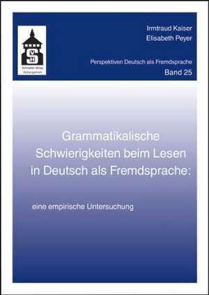 Grammatikalische Schwierigkeiten beim Lesen in Deutsch als Fremdsprache de Irmtraud Kaiser