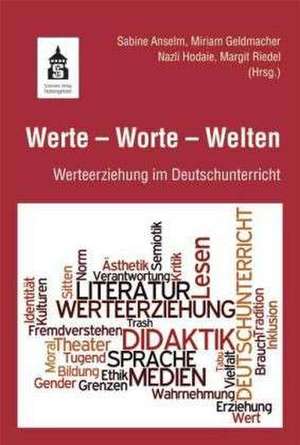 Werte - Worte - Welten de Sabine Anselm