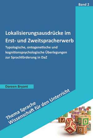 Lokalisierungsausdrücke im Erst- und Zweitspracherwerb de Doreen Bryant