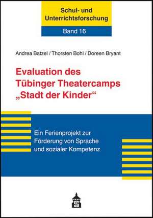 Evaluation des Tübinger Theatercamps "Stadt der Kinder" de Thorsten Bohl