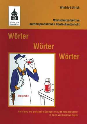 Wörter - Wörter - Wörter de Winfried Ulrich