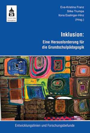 Inklusion: Eine Herausforderung für die Grundschulpädagogik de Eva-Kristina Franz