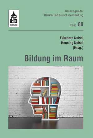 Bildung im Raum de Ekkehard Nuissl