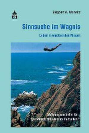 Sinnsuche im Wagnis de Siegbert Warwitz