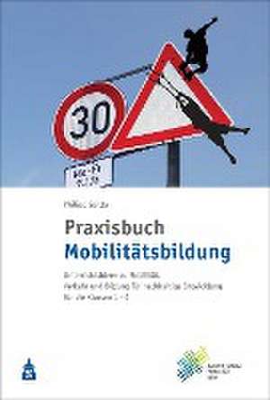 Praxisbuch Mobilitätsbildung de Philipp Spitta