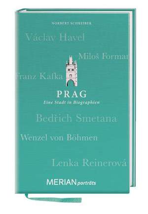 MERIAN Porträt Prag. Eine Stadt in Biographien. de Norbert Schreiber