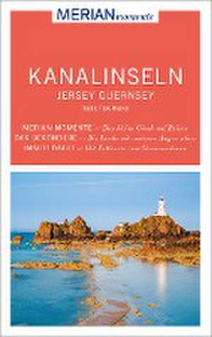 MERIAN momente Reiseführer Kanalinseln Jersey Guernsey de Trudie Trox