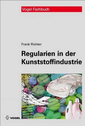 Regularien in der Kunststoffindustrie de Frank Richter