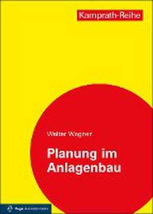 Planung im Anlagenbau de Walter Wagner