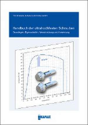 Handbuch der ultrahochfesten Schrauben de Horst Dieterle