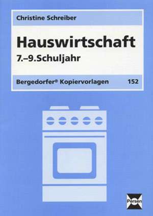 Hauswirtschaft 7. - 9. Schuljahr de Christine Schreiber