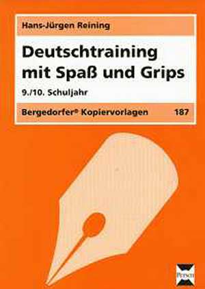 Deutschtraining mit Spaß und Grips de Hans-Jürgen Reining