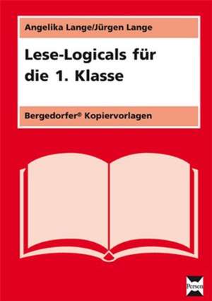 Lese-Logicals für die 1. Klasse de Angelika Lange