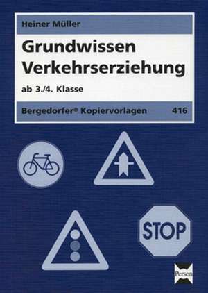 Grundwissen Verkehrserziehung de Heiner Müller