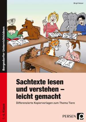 Sachtexte lesen und verstehen - leicht gemacht de Birgit Holzer