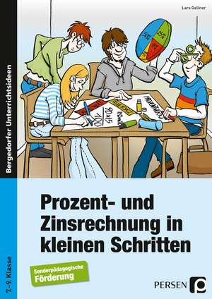 Prozent- und Zinsrechnung in kleinen Schritten de Lars Gellner