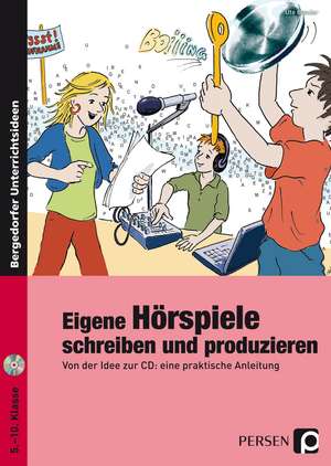 Eigene Hörspiele schreiben und produzieren de Ute Baader