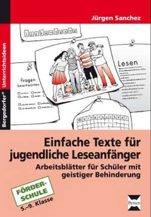 Einfache Texte für jugendliche Leseanfänger de Jürgen Sanchez