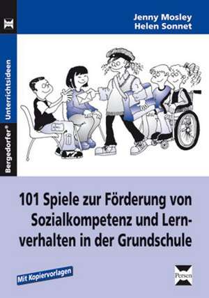 101 Spiele zu Förderung von Sozialkometenz und Lernverhalten in der Grundschule de Jenny Mosley