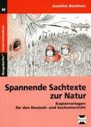 Spannende Sachtexte zur Natur de Joachim Borchers