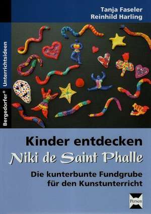 Kinder entdecken Niki de Saint Phalle de Tanja Faseler