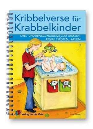 Kribbelverse für Krabbelkinder de Tina Weiler