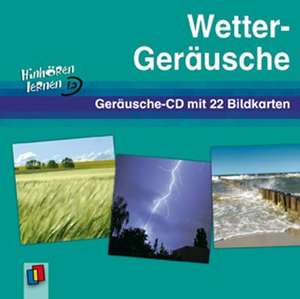 Hinhören lernen: Wetter-Geräusche