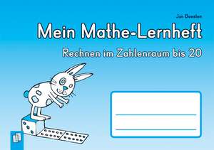 Mein Mathe-Lernheft: Rechnen im Zahlenraum bis 20 de Jan Boesten