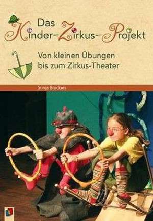 Das Kinder-Zirkus-Projekt de Sonja Brockers