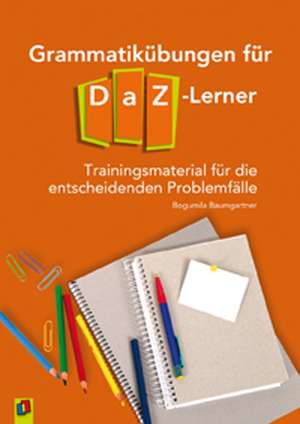 Grammatikübungen für DaZ-Lerner de Bogumila Baumgartner