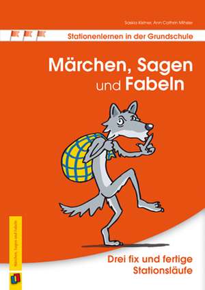 Märchen, Sagen und Fabeln de Saskia Kistner