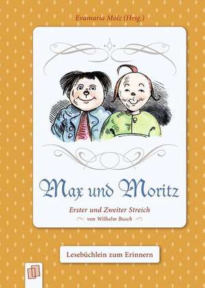 Max und Moritz de Evamaria Molz