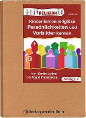 Kinder lernen religiöse Persönlichkeiten und Vorbilder kennen - Klasse 1-4 de Jasmin Hipp