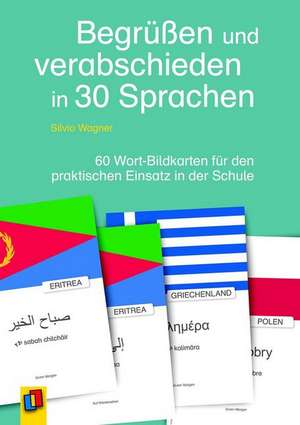 Begrüßen und verabschieden in 30 Sprachen de Silvio Wagner