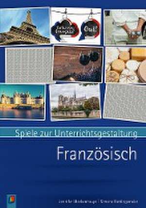 Spiele zur Unterrichtsgestaltung - Französisch de Jennifer Mockenhaupt