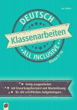 Klassenarbeiten all inclusive - Deutsch Klasse 5-10 de Lars Fedeler